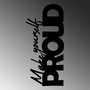 Wallity Make Yourself Proud Escultura de Pared de Metal Negra